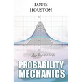 Probability Mechanics