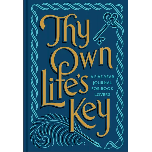 Thy Own Life's Key: A Five-Year Journal for Book Lovers
