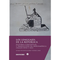 Los lenguajes de la república: Historia conceptual y traducción en Iberoamérica (siglos XVIII y XIX)