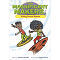 The Magnificent Makers #3: Riding Sound Waves