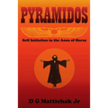 Pyramidos- Self Initiation in the Aeon of Horus