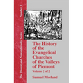 The History of the Evangelical Churches of the Valleys of Piemont - Vol. 2