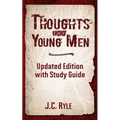 Thoughts for Young Men: Updated Edition with Study Guide