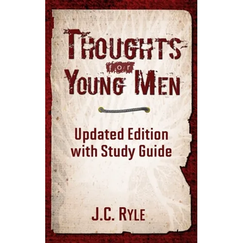 Thoughts for Young Men: Updated Edition with Study Guide