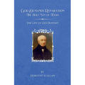 God Demands Reparation: The Holy Man of Tours: The Life of Leo Dupont