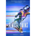 Almost Twins: Book Three of The South Louisiana High Series