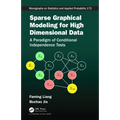 Sparse Graphical Modeling for High Dimensional Data: A Paradigm of Conditional Independence Tests