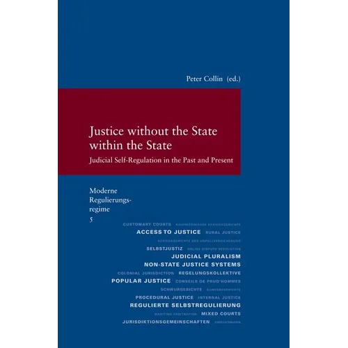 Justice Without the State Within the State: Judicial Self-Regulation in the Past and Present