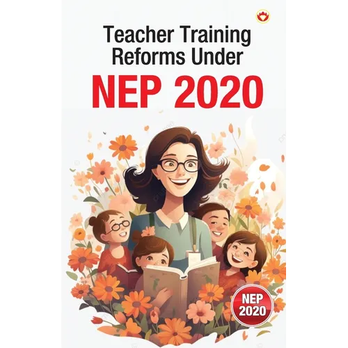 Teacher Training Reforms Under NEP 2020