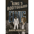 The King's Bodyguard - A Martial Arts Legend Meets the King of Rock 'n Roll