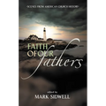 Faith of Our Fathers: Scenes from American Church History