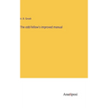 The odd-fellow's improved manual
