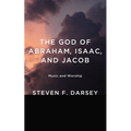 The God of Abraham, Isaac, and Jacob: Music and Worship