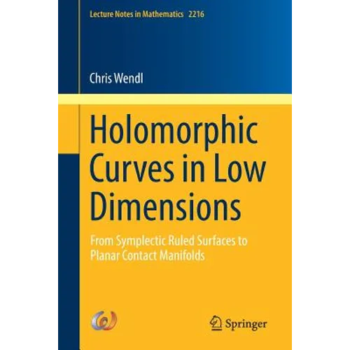 Holomorphic Curves in Low Dimensions: From Symplectic Ruled Surfaces to Planar Contact Manifolds