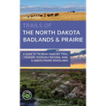 Trails of the North Dakota Badlands & Prairies
