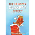 The Humpty Dumpty Effect