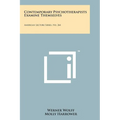 Contemporary Psychotherapists Examine Themselves: American Lecture Series, No. 264