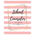 School Counselor Log Book: Simple counselling Student Daily Record Keeper & Workbook (School Counselor Appreciation Gifts for Women).