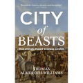 City of Beasts: How Animals Shaped Georgian London