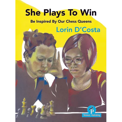She Plays to Win - Be Inspired by Our Chess Queens