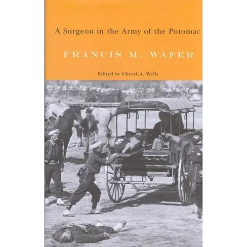 A Surgeon in the Army of the Potomac