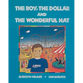 The Boy, the Dollar and the Wonderful Hat