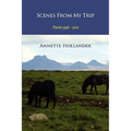Scenes from My Trip: Poems 1998-2010