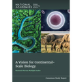 A Vision for Continental-Scale Biology: Research Across Multiple Scales