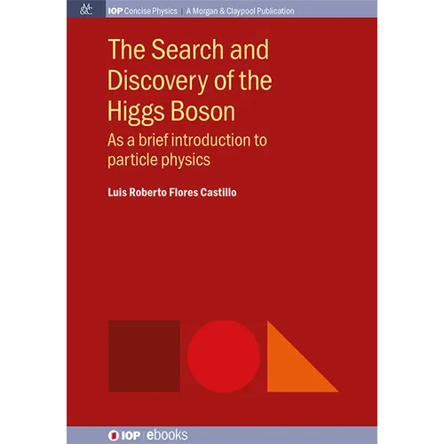 The Search and Discovery of the Higgs Boson: As a brief introduction to particle physics