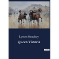 Queen Victoria: The Early Life and Influences of Queen Victoria