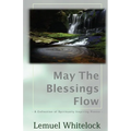 May The Blessings Flow: A Collection of Spiritually Inspiring Poems