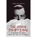 The House on 9th Line: A Memoir of Grief and the End of a Family