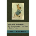 The Tale of Peter Rabbit / Die Geschichte von Peter Hase: Tranzlaty English Deutsch