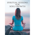 Spiritual Sessions for Soul Growth