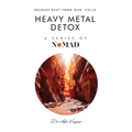 Heavy Metal Detox: Release Rust From Our Cells