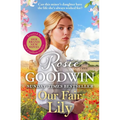 Our Fair Lily: The First Book in the Brand-New Flower Girls Collection from Britain's Best-Loved Saga Author Volume 1