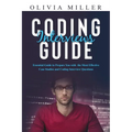 Coding Interviews G U I D E: Essential Guide to Prepare You with the Most Effective Case Studies and Coding Interview Questions