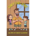 Daily Dad Joke: 365 Days of Cheesy Laughter