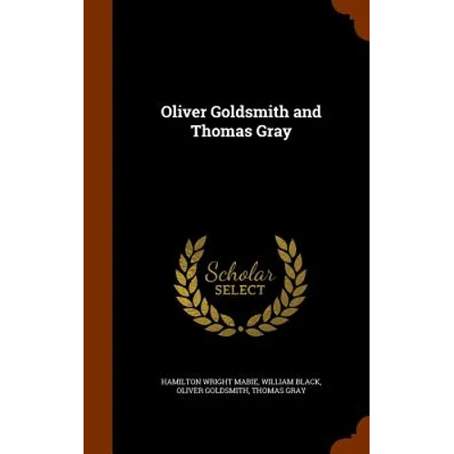 Oliver Goldsmith and Thomas Gray
