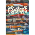 Save Your Prayers - Send Money