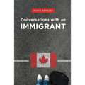 Conversations with an Immigrant