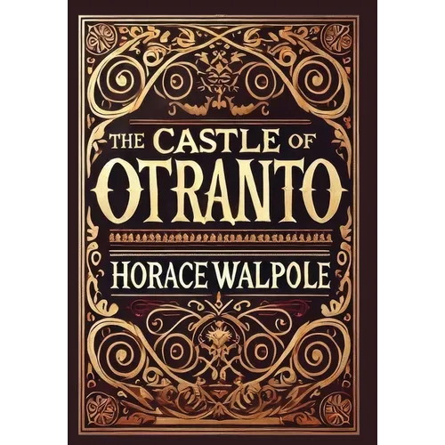 The Castle of Otranto (Collector's Edition) (Laminated Hardback with Jacket)