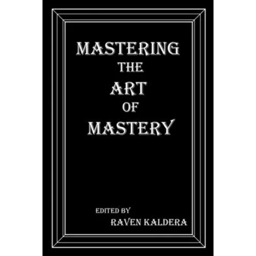 Mastering the Art of Mastery