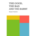 The Good, the Bad and the Barmy