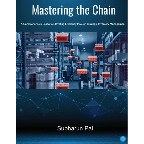 Mastering the Chain: A Comprehensive Guide to Elevating Efficiency through Strategic Inventory Management