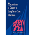 Mechanisms Quality Long Term Care
