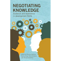 Negotiating Knowledge: Evidence and Experience in Development Ngos