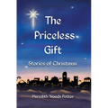 The Priceless Gift: Stories of Christmas