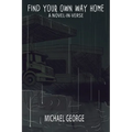 Find Your Own Way Home