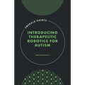 Introducing Therapeutic Robotics for Autism